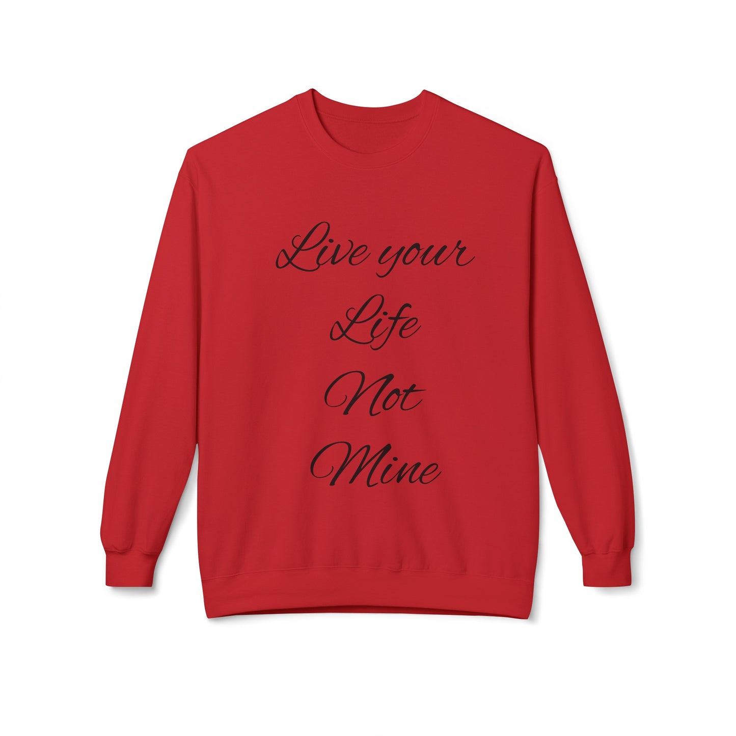 Live Your Life Unisex Midweight Softstyle Fleece Crewneck Sweatshirt