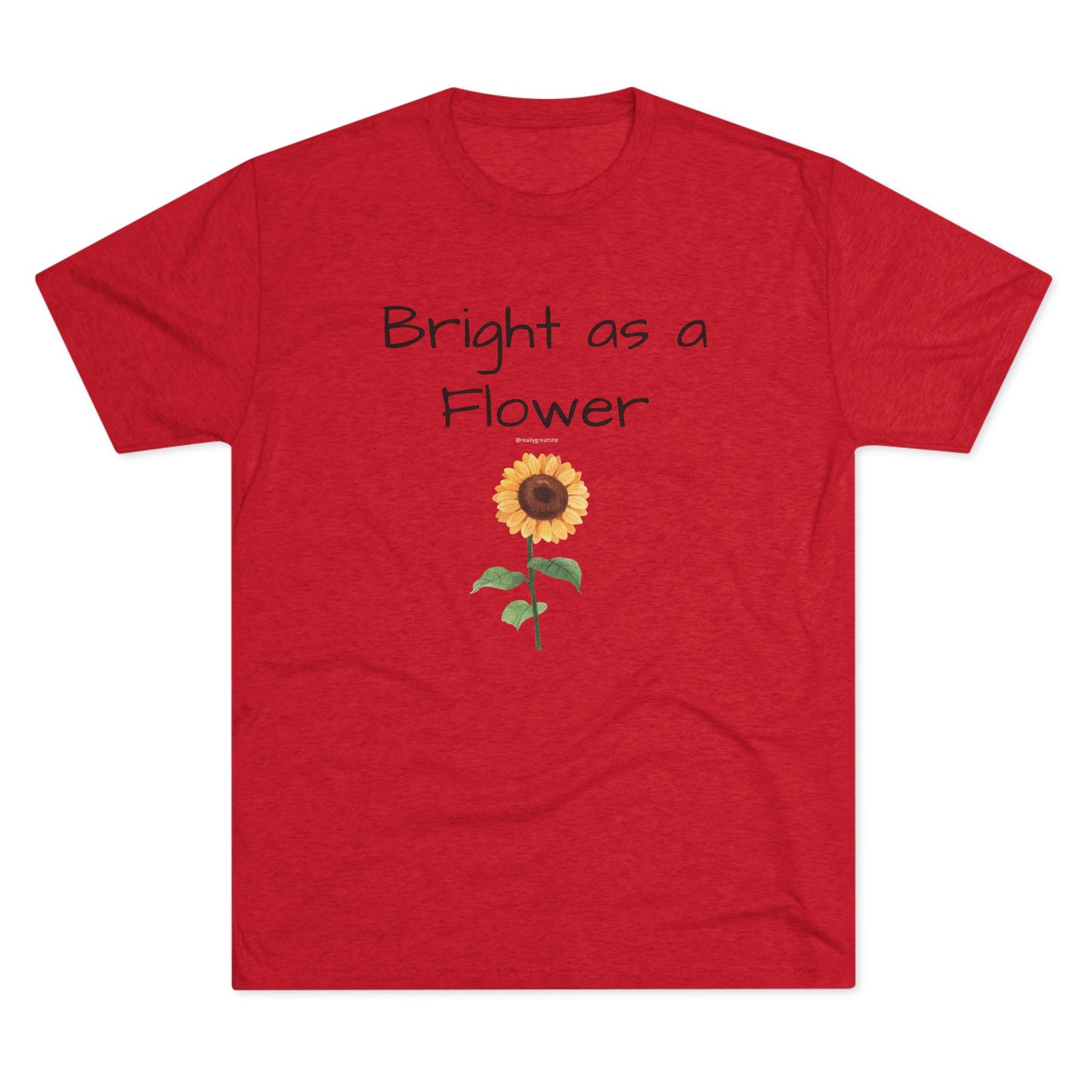Bright as Flower Sunflower Unisex Tri-Blend Crew Tee