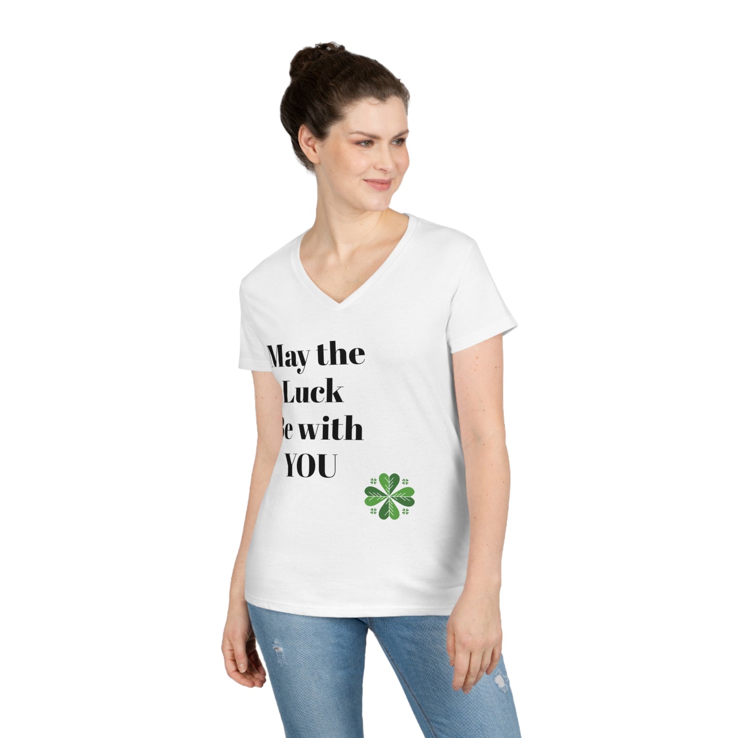 May the Luck be with You Ladies' V-Neck T-Shirt