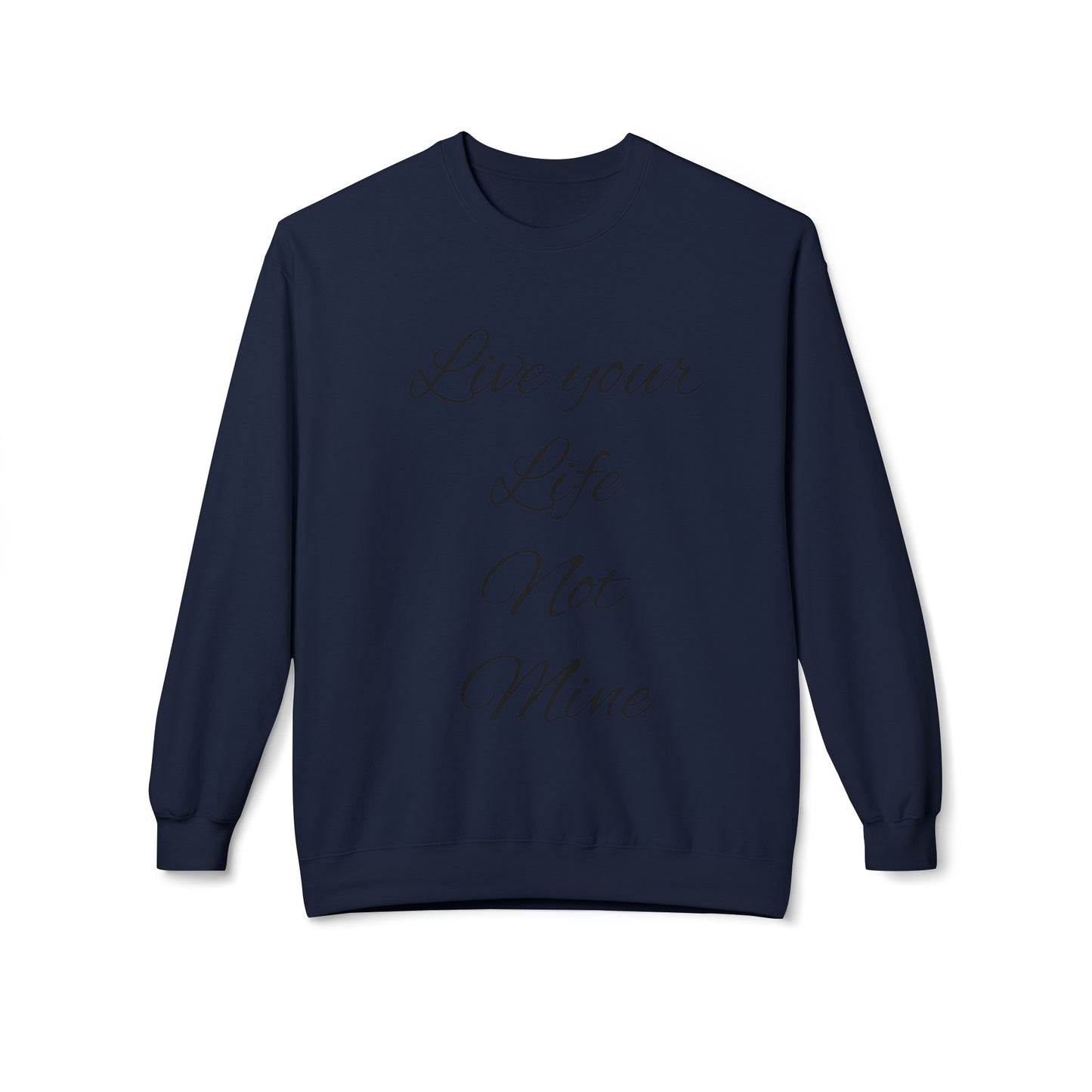 Live Your Life Unisex Midweight Softstyle Fleece Crewneck Sweatshirt