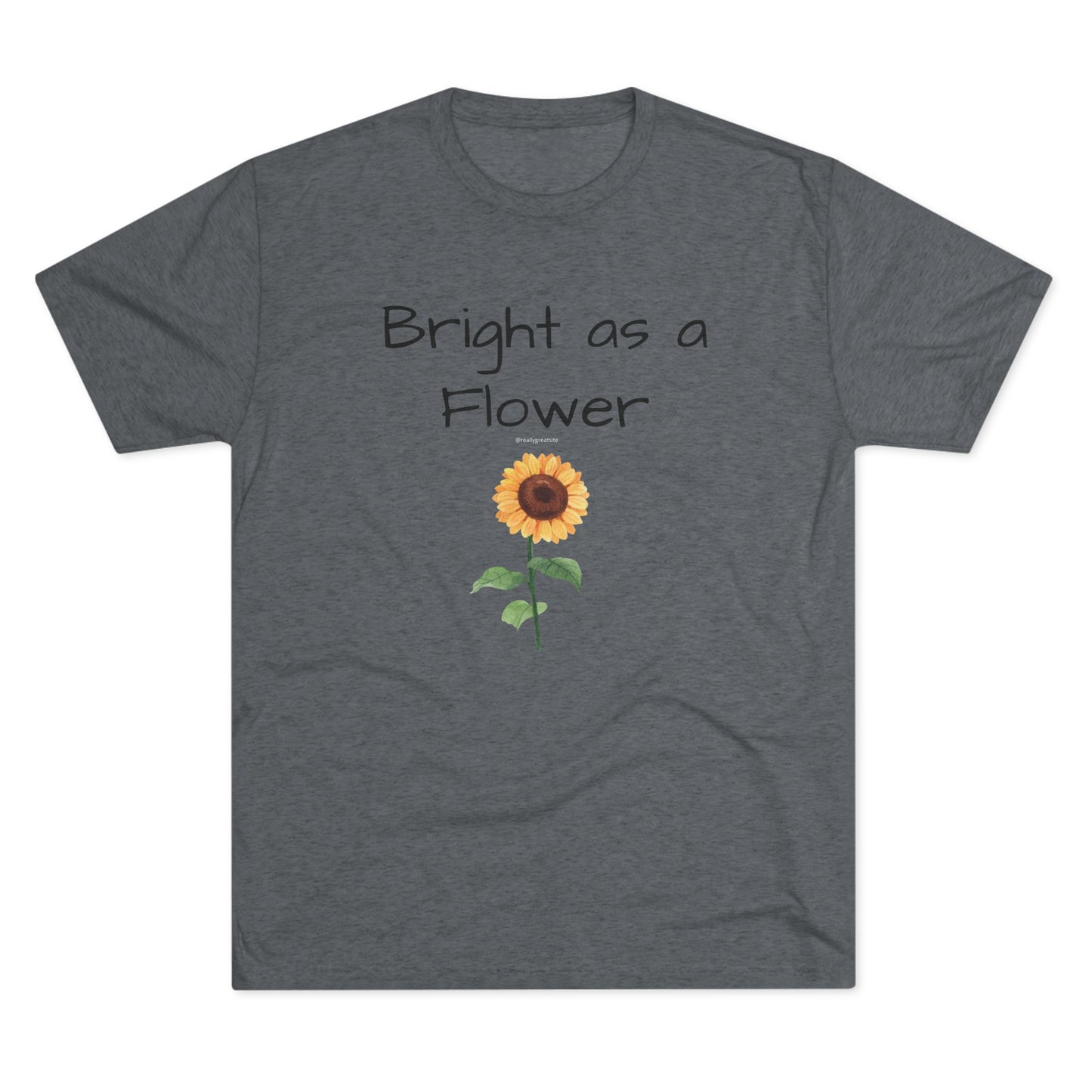 Bright as Flower Sunflower Unisex Tri-Blend Crew Tee