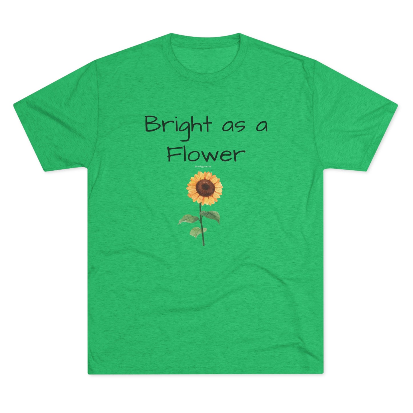 Bright as Flower Sunflower Unisex Tri-Blend Crew Tee