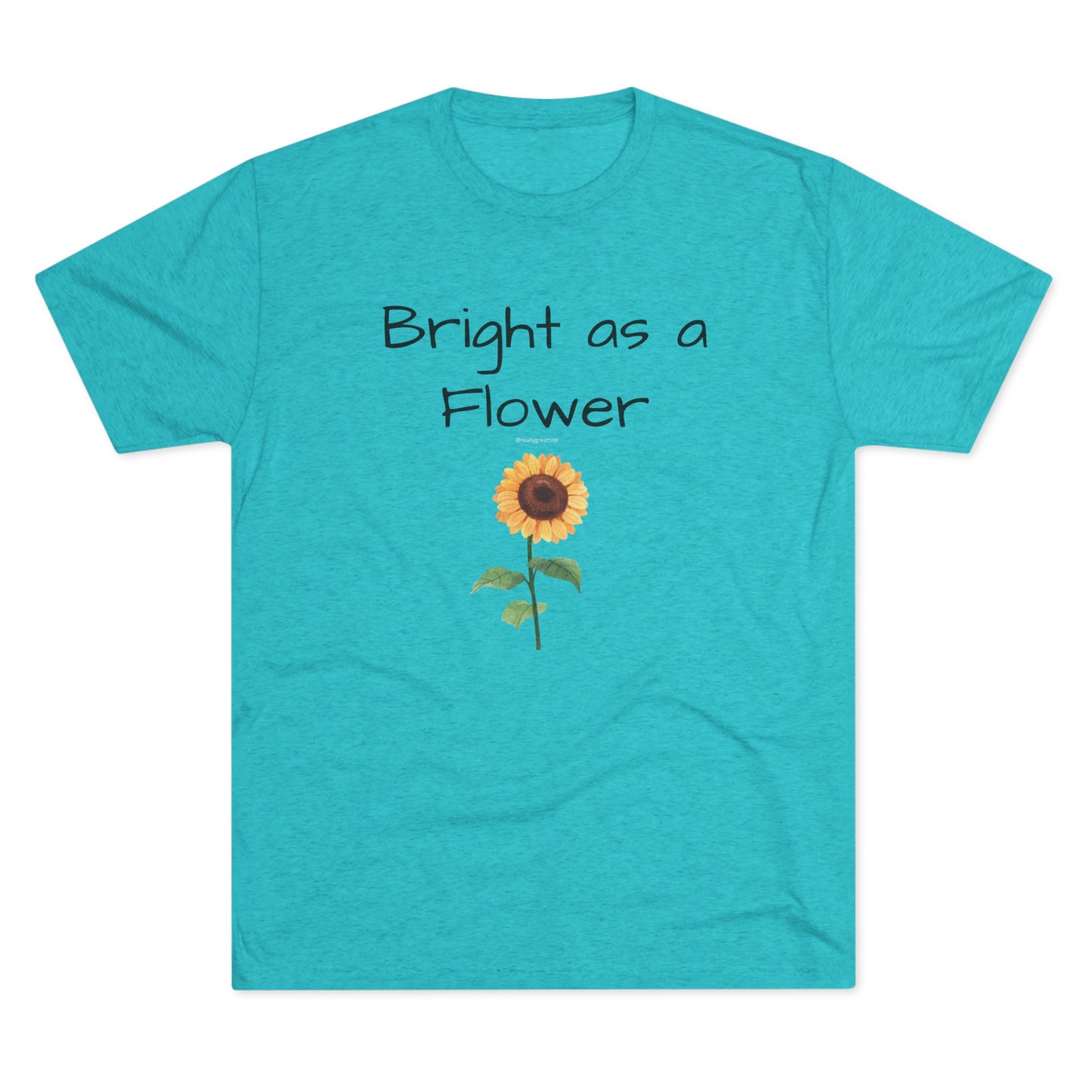 Bright as Flower Sunflower Unisex Tri-Blend Crew Tee