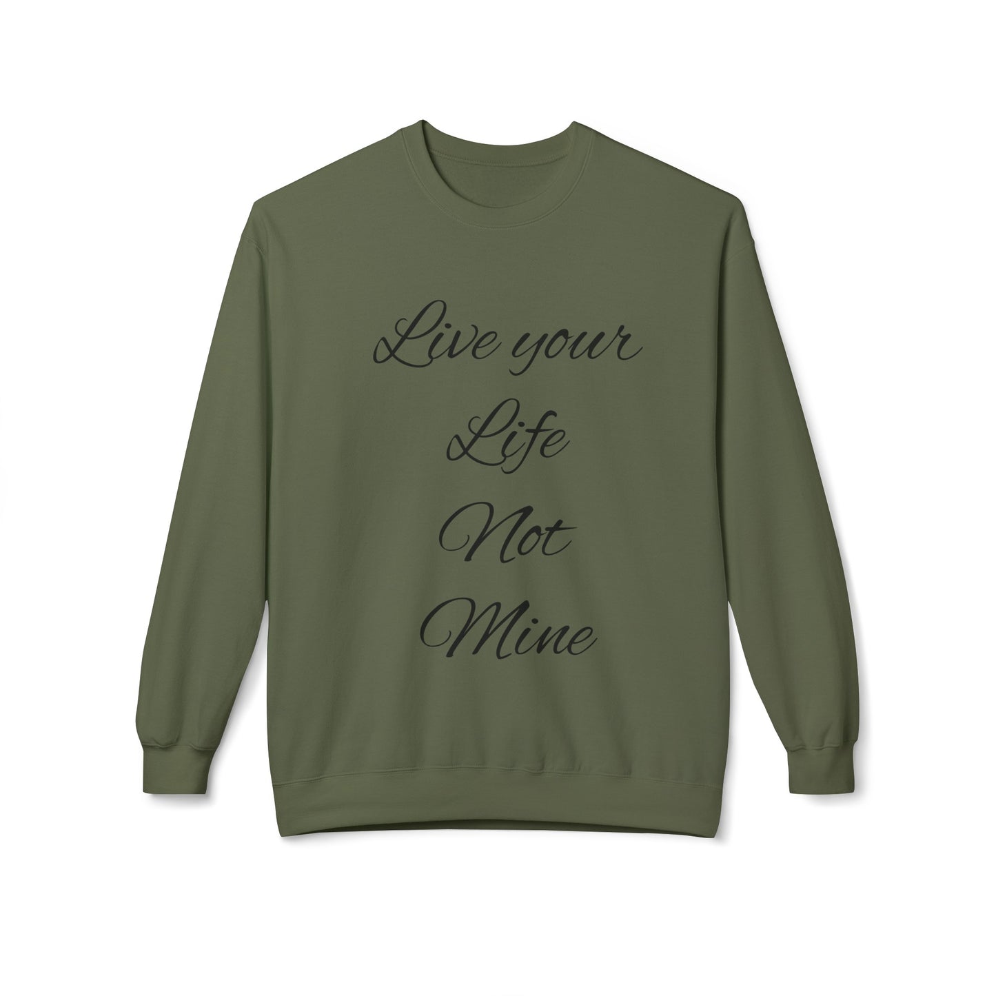 Live Your Life Unisex Midweight Softstyle Fleece Crewneck Sweatshirt