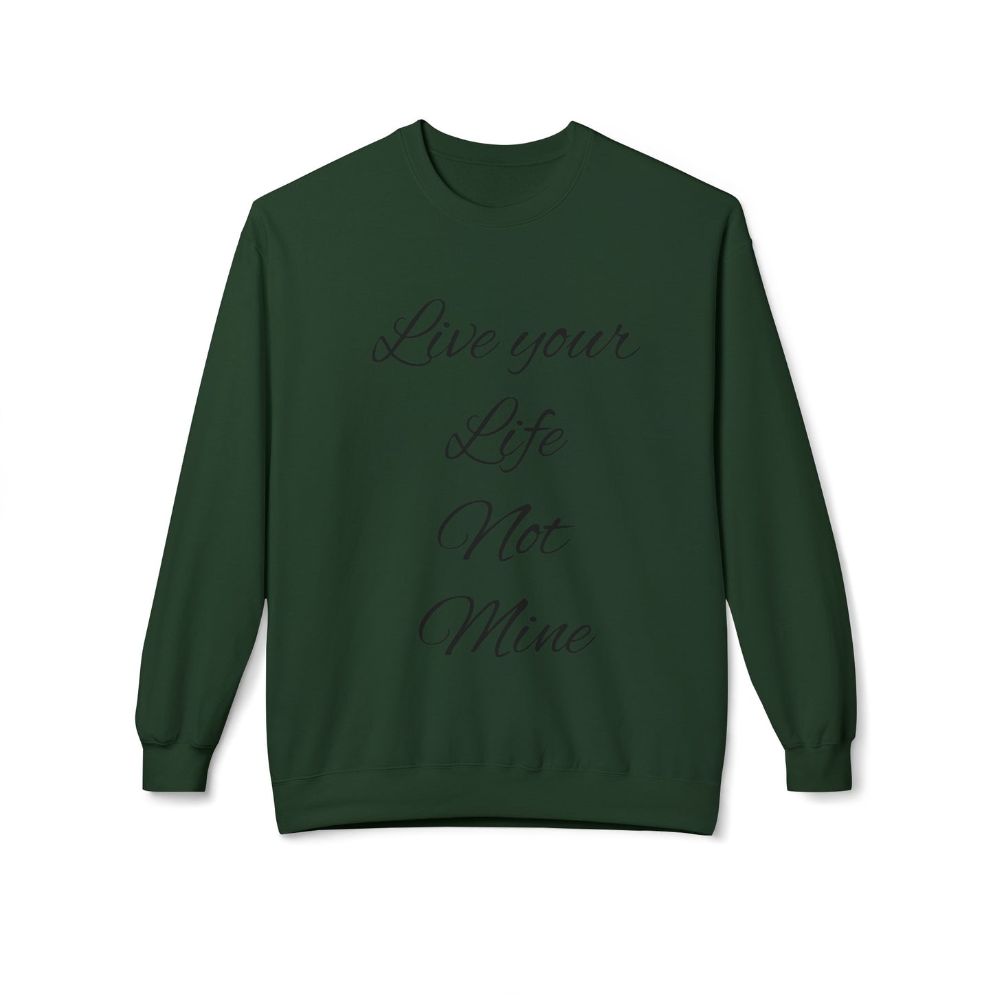 Live Your Life Unisex Midweight Softstyle Fleece Crewneck Sweatshirt