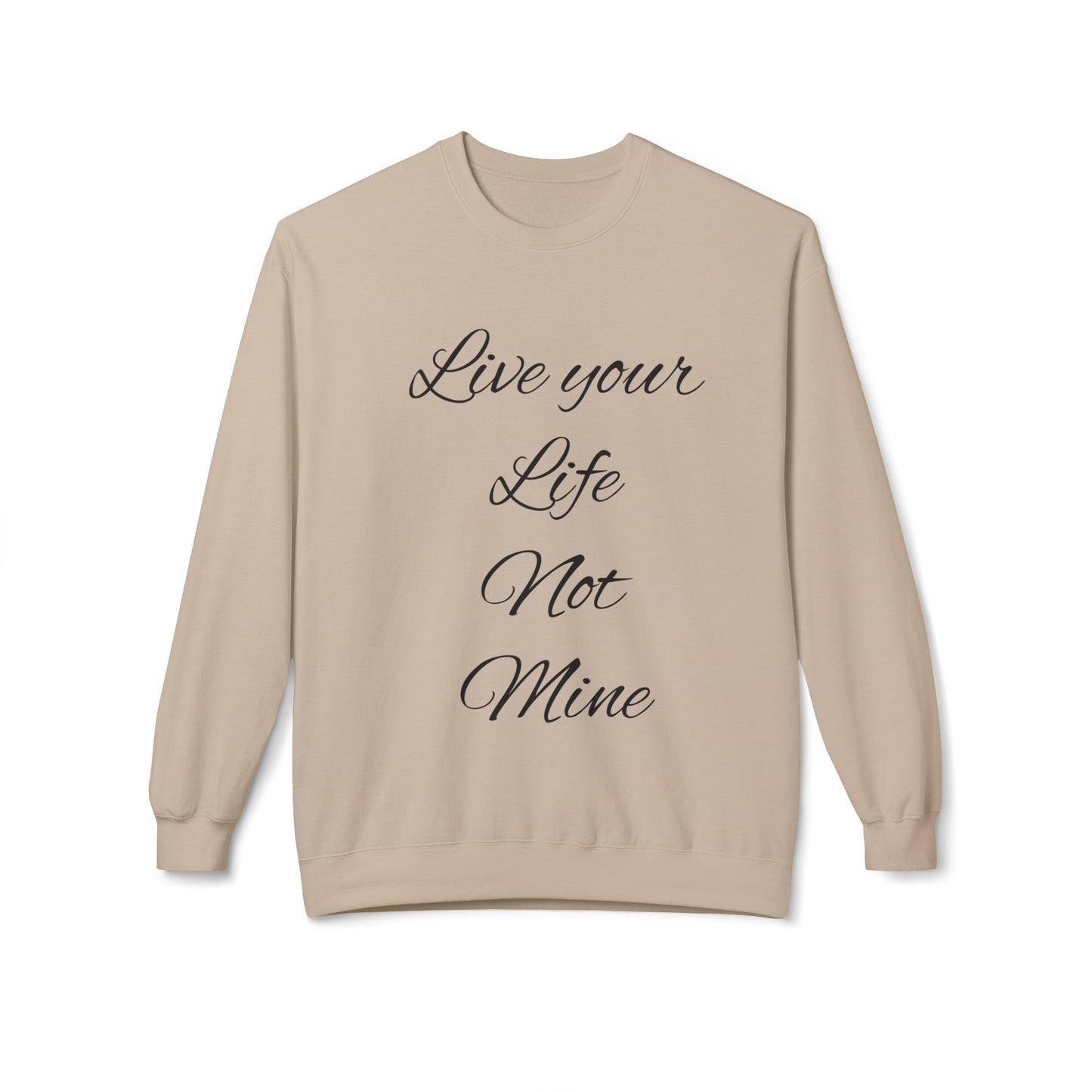 Live Your Life Unisex Midweight Softstyle Fleece Crewneck Sweatshirt